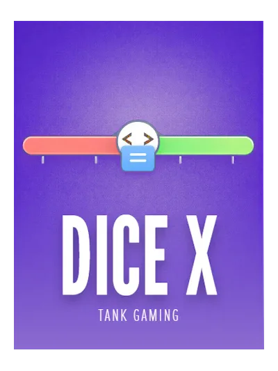 DICE X — Tank Gaming
